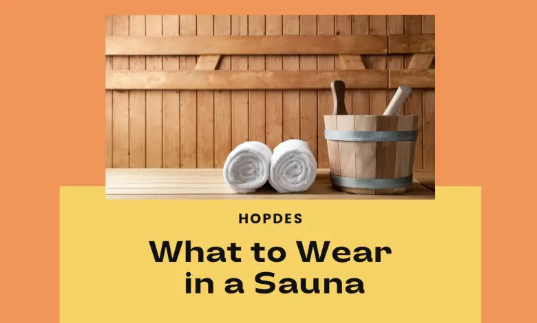 what to wear in a sauna